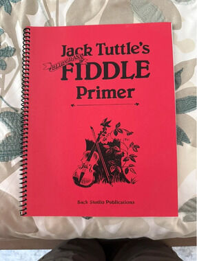 Jack Tuttle’s Bluegrass Fiddle Primer